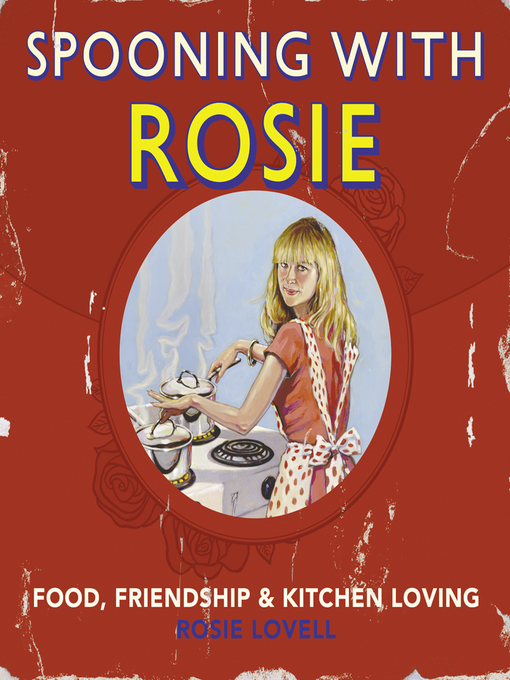 Title details for Spooning with Rosie by Rosie Lovell - Available